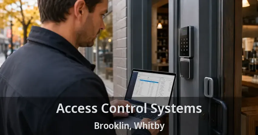 Access Control Systems Brooklin, Whitby - ON