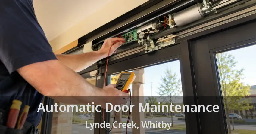 Automatic Door Maintenance Lynde Creek, Whitby - ON
