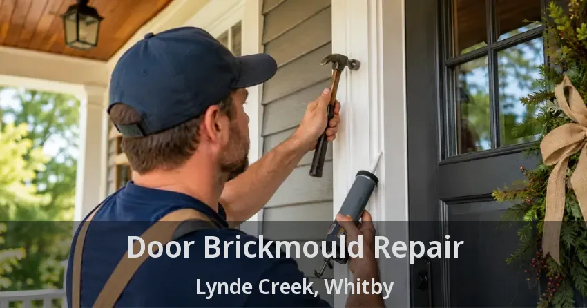 Door Brickmould Repair Lynde Creek, Whitby - ON