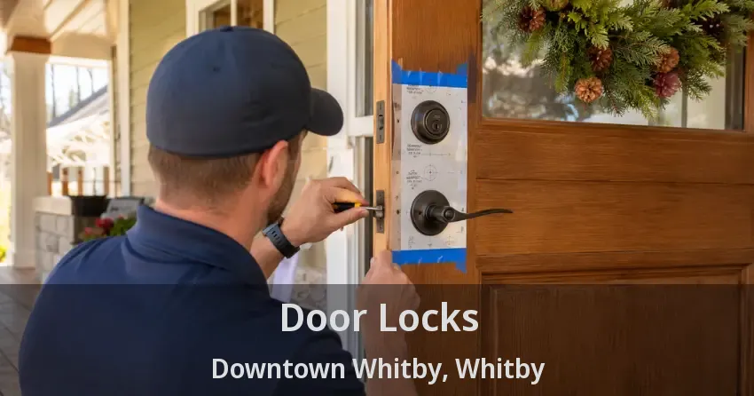 Door Locks Downtown Whitby, Whitby - ON