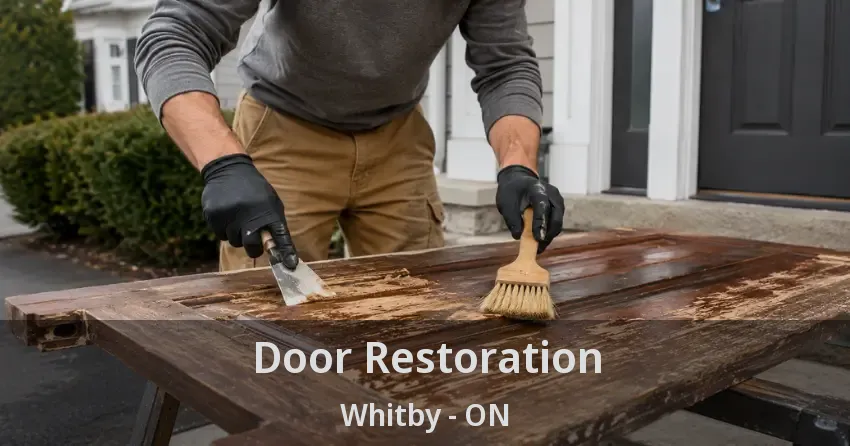Door Restoration Whitby - ON