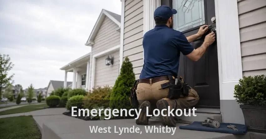 Emergency Lockout West Lynde, Whitby - ON
