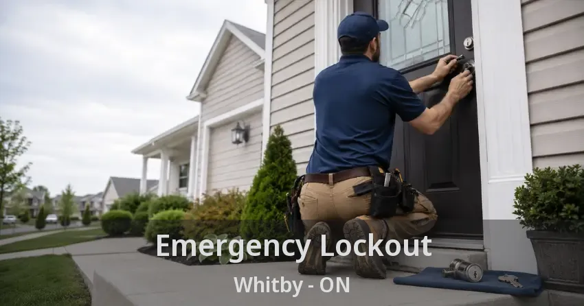 Emergency Lockout Whitby - ON