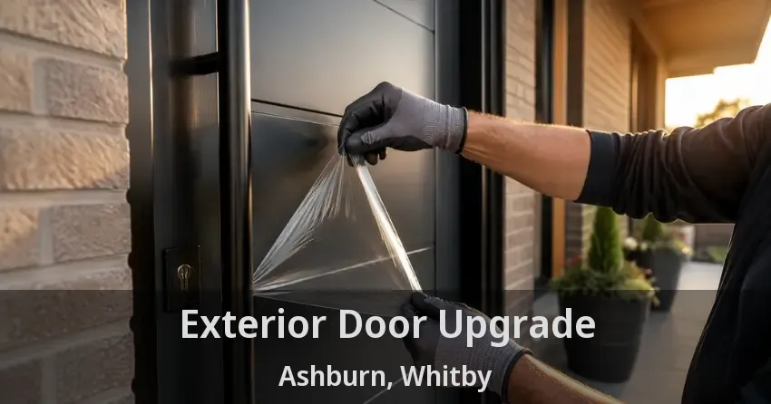 Exterior Door Upgrade Ashburn, Whitby - ON