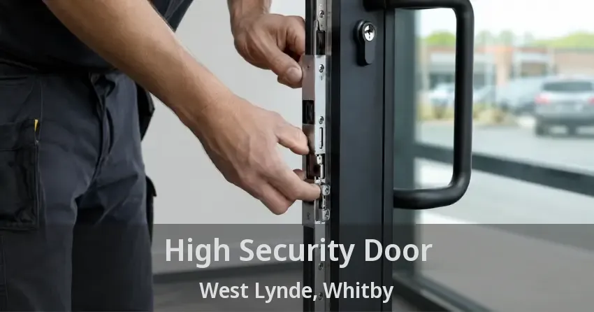 High Security Door West Lynde, Whitby - ON
