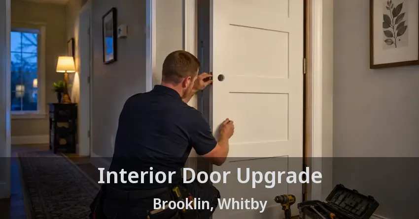Interior Door Upgrade Brooklin, Whitby - ON
