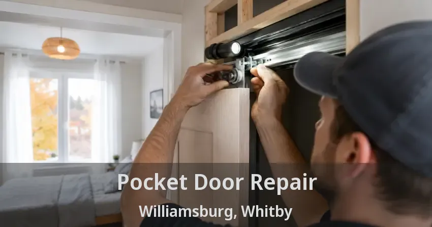 Pocket Door Repair Williamsburg, Whitby - ON