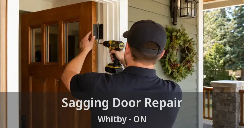 Sagging Door Repair Whitby - ON