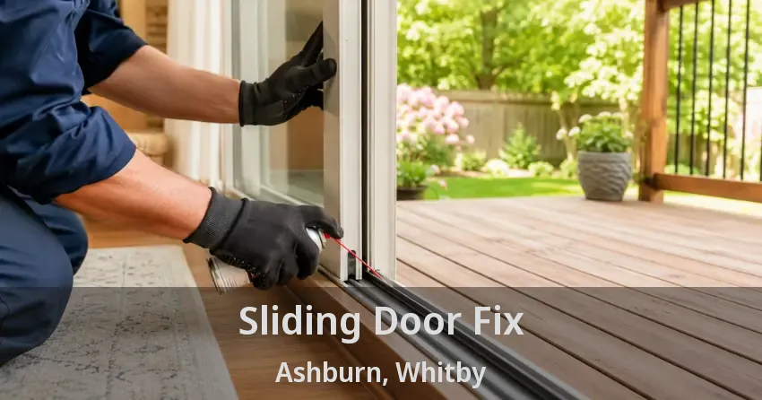 Sliding Door Fix Ashburn, Whitby - ON