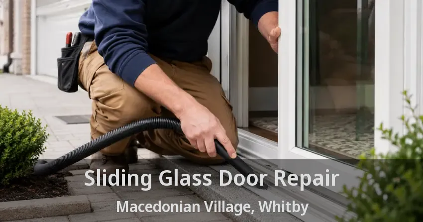 Sliding Glass Door Repair Macedonian Village, Whitby - ON