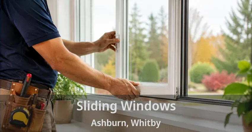 Sliding Windows Ashburn, Whitby - ON