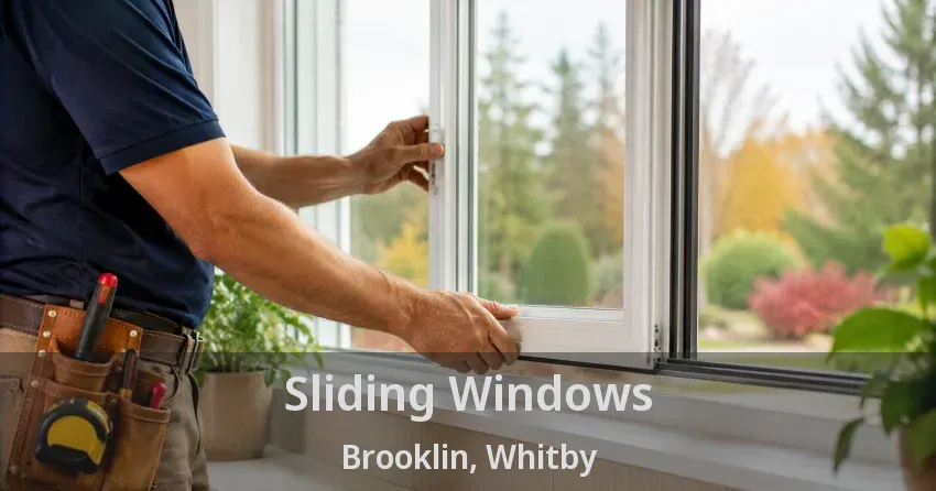 Sliding Windows Brooklin, Whitby - ON