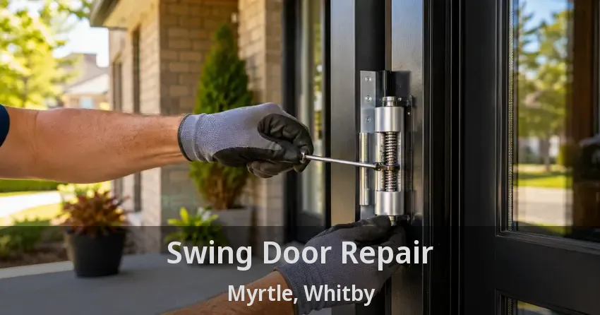 Swing Door Repair Myrtle, Whitby - ON